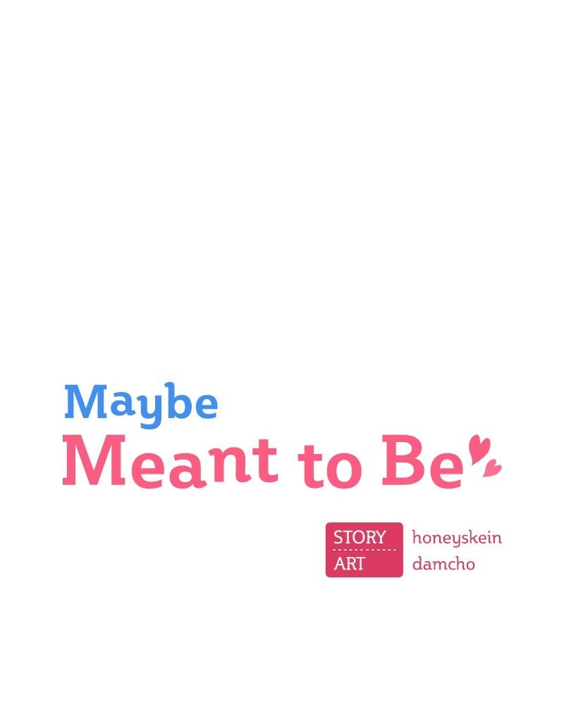 Maybe Meant to Be, Chapter 10 image 023